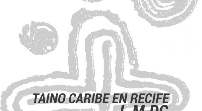 TAINO CARIBE EN RECIFE – L.M.DC