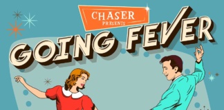 CHASER: “Going Fever”